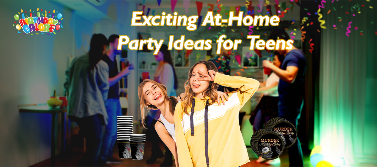 Exciting At-Home Party Ideas For Teenagers
